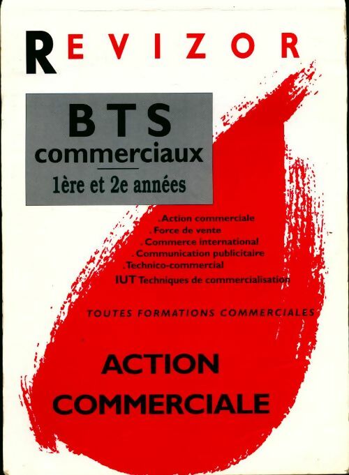 Action commerciale BTS commerciaux 1re et 2e années. Touters formations commerciales - Collectif