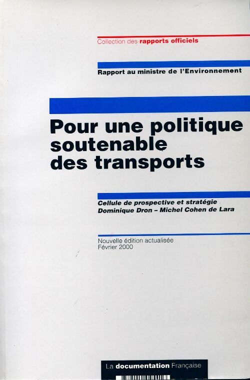 Pour une politique soutenable du transports - Dominique Dron