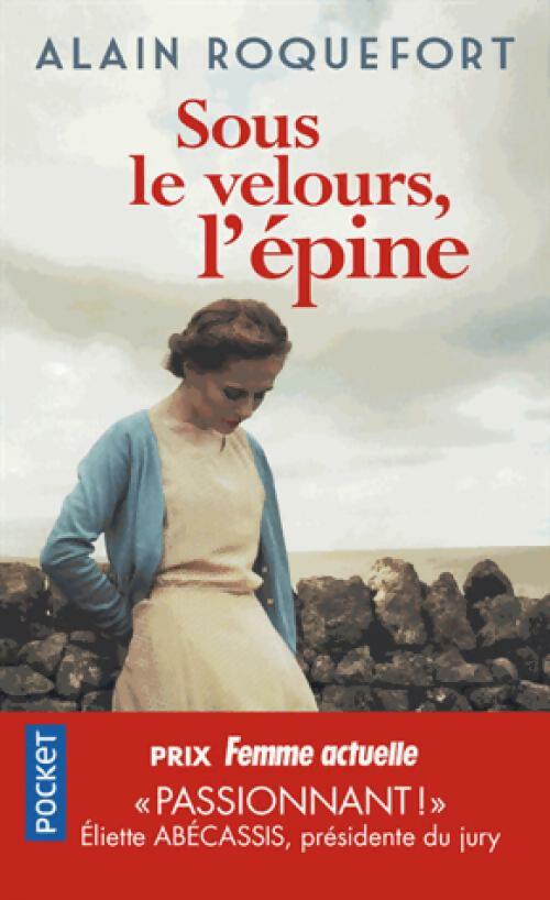 Sous le velours, l'épine - Georges Roquefort