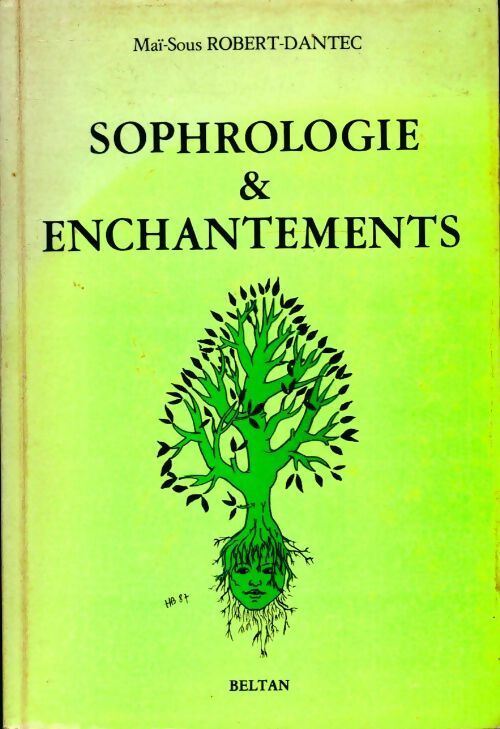Sophrologie & enchantements - Maï-Sous Robert-Dantec