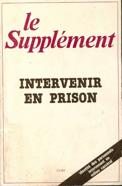 Le supplément n°151 : Intervenir en prison - Collectif