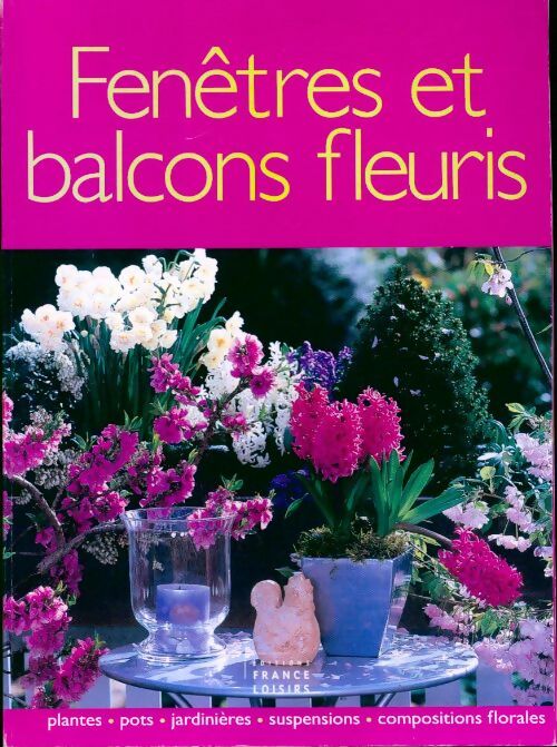 Fenêtres et balcons fleuris - Ghislaine Descamps