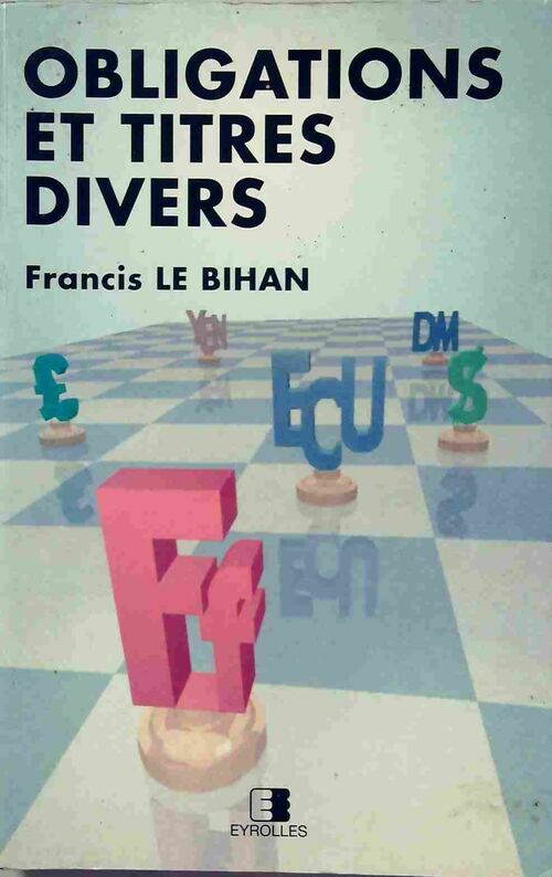 Obligations et titres divers - Francis Le Bihan