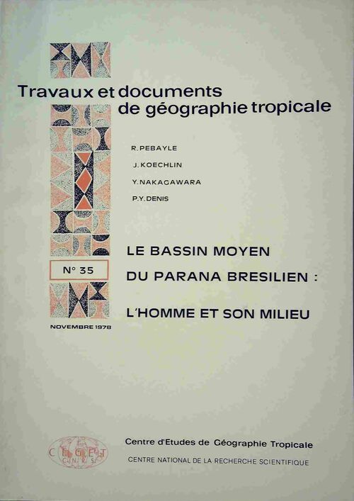 Le bassin moyen du parana brésilien : L'homme et son milieu - Collectif