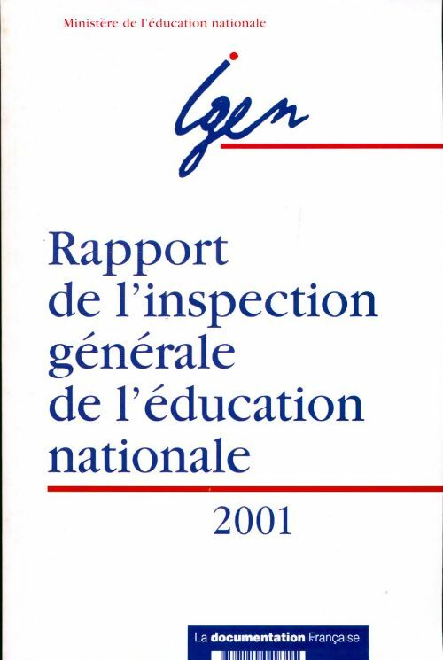Rapport de l'inspection générale de l'éducation nationale 2001 - Ministère de l'Education Nationale