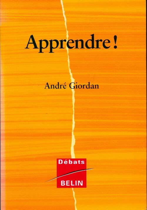 Apprendre ! - André Giordan