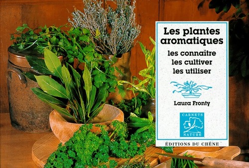 Les plantes aromatiques - Laura Fronty