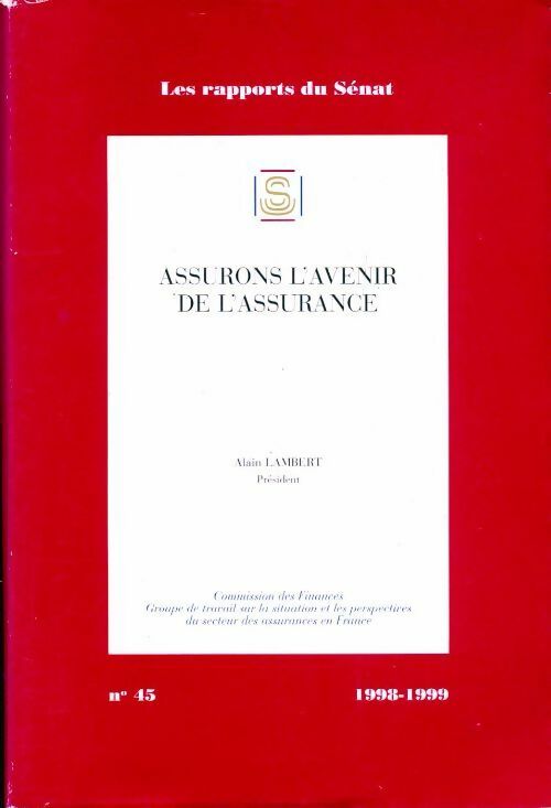 Assurons l'avenir de l'assurance 1998-1999 - Collectif
