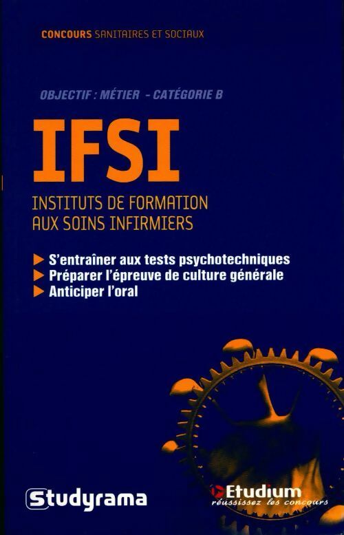 IFSI instituts de formation aux soins infirmiers. Objectif métier, catégorie B - Annabelle Guillemard