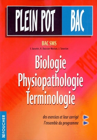 Biologie, physiopathologie, terminologie - Collectif