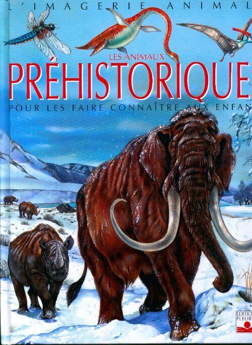 Les animaux préhistoriques - Agnès Vandewiele