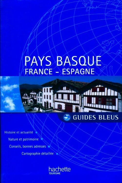 Pays Basque. France, Espagne - Marie-Pascale Rauzier