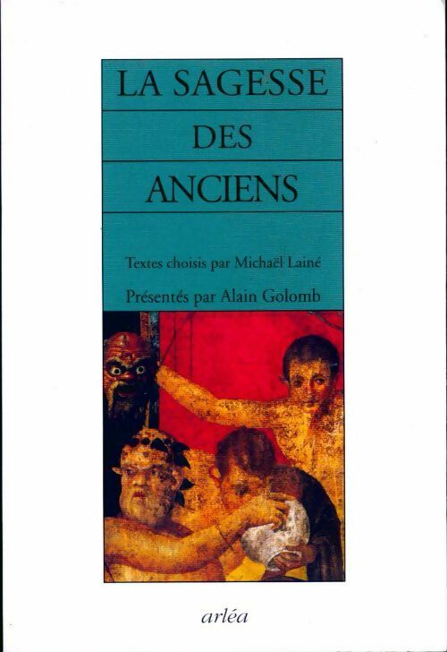 La sagesse des Anciens - Collectif