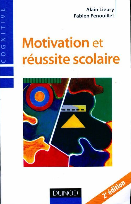 Motivation et réussite scolaire - Fabien Fenouillet