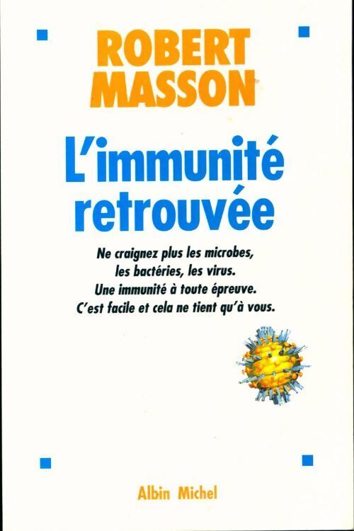 L'immunité retrouvée - Robert Masson