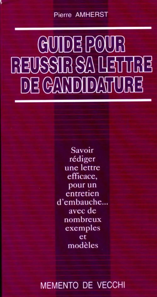 Guide pour réussir sa lettre de candidature - Pierre Amherst