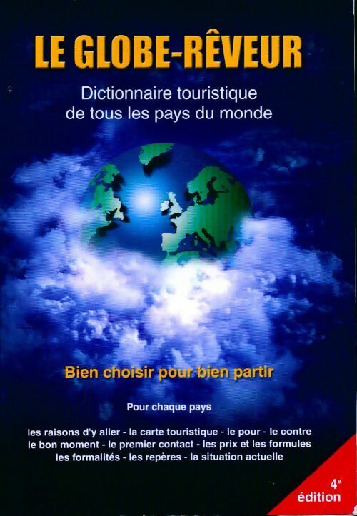 Le globe-rêveur : Dictionnaire touristique de tous les pays du monde - Collectif