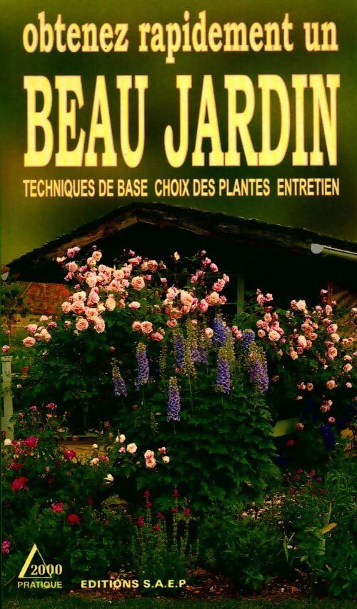 Obtenez rapidement un beau jardin - Gabrielle Weber