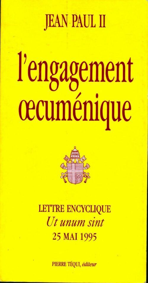 L'engagement oecumenique - Jean-Paul II