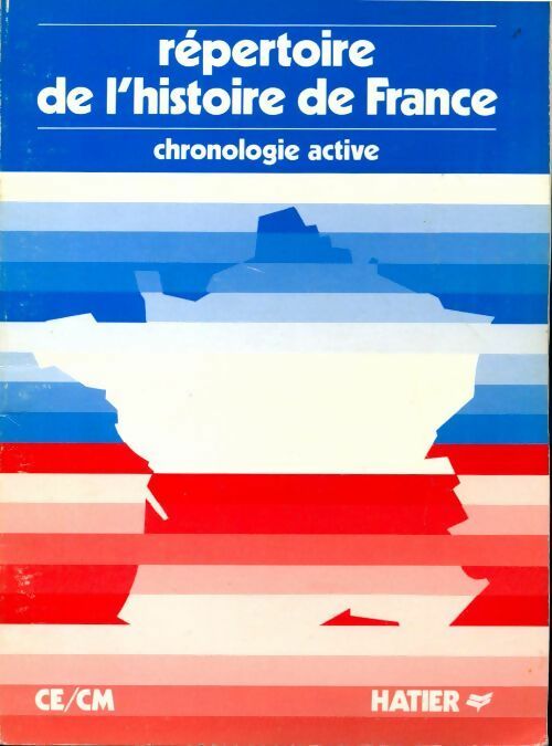 Répertoire de l'histoire de France CE/CM - Jacques Wallet