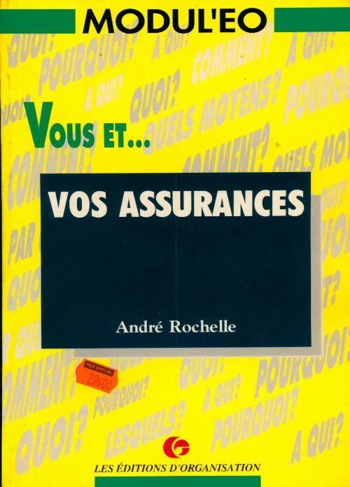 Vous et vos assurances - André Rochelle