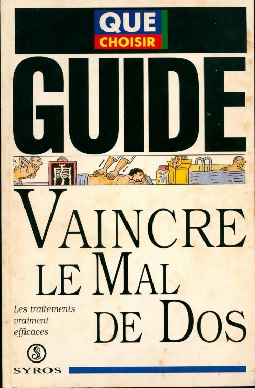 Vaincre le mal de dos : Les traitements vraiment efficaces - Collectif