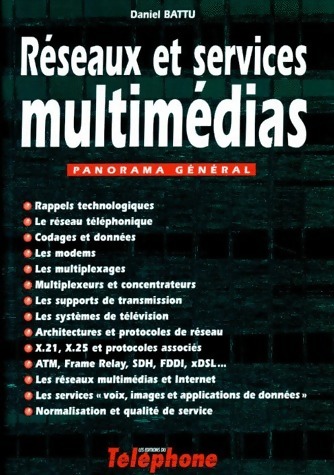 Réseaux et services multimédias - Daniel Battu