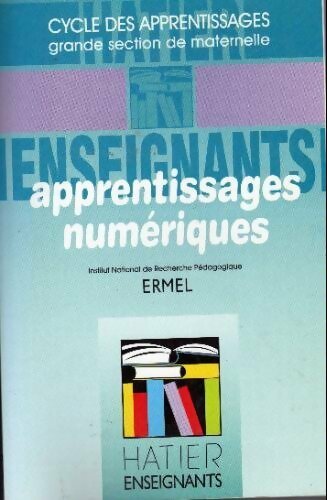 Apprentissages numériques grande section maternelle - Collectif
