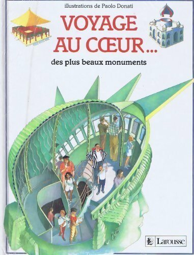 Voyage au coeur des plus beaux monuments - Paolo Donati