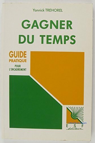 Gagner du temps - Yannick Tréhorel