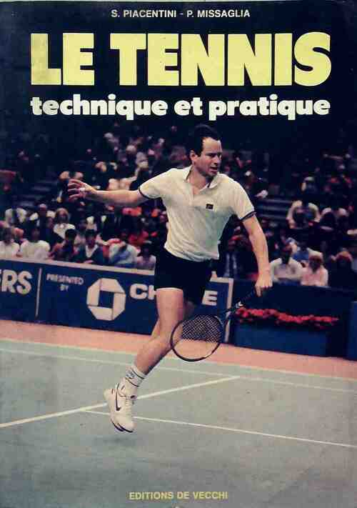 Le tennis. Technique et pratique - Patricia Missaglia