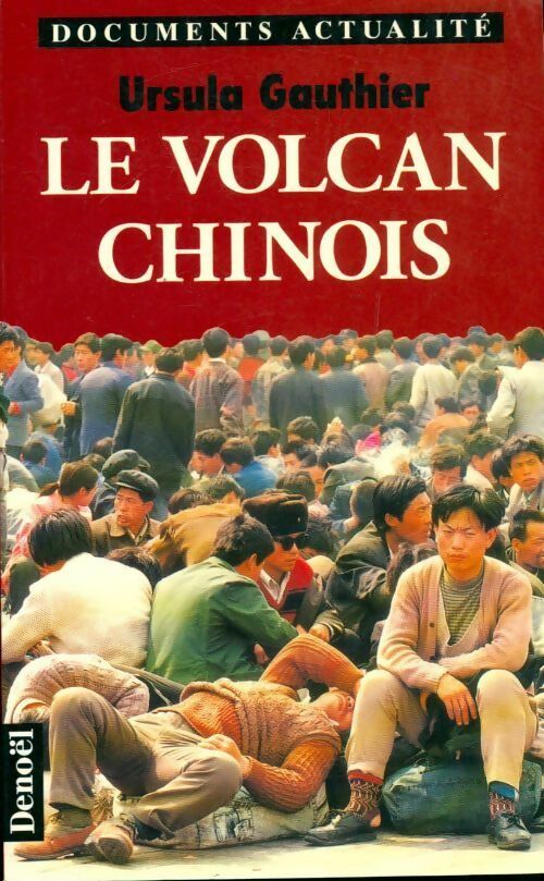 Le volcan chinois - Ursula Gauthier