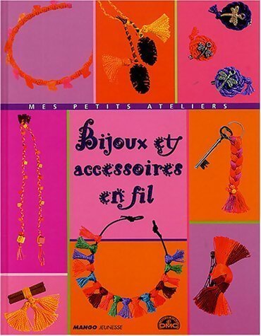 Bijoux et accessoires en fil - Laurence Wichegrod