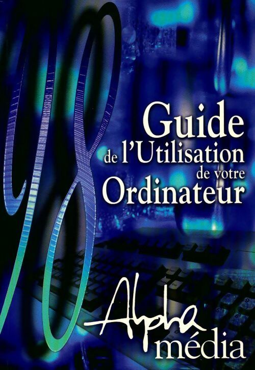 Guide d'utilisation de votre ordinateur - Harald Hahn