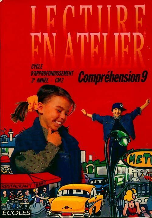Lecture en atelier, cycle d'approfondissement, 3e année CM2 : compréhension 9 - I. Deltombe