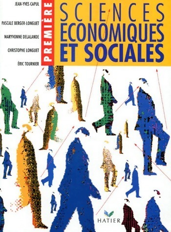 Sciences economiques et sociales 1ère - Jean-Yves Capul