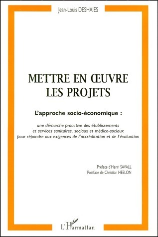 Mettre en oeuvre les projets - Jean-Louis Deshaies