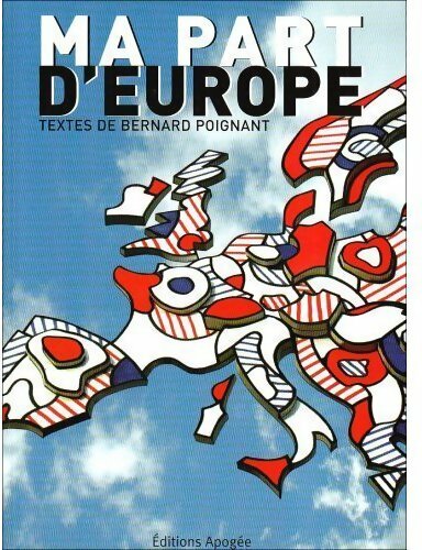 Ma part d'Europe - Bernard Poignant