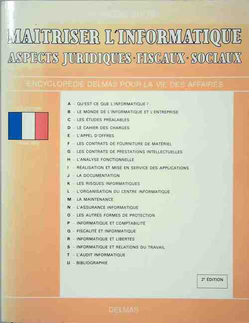 Maîtriser l'informatique. Aspects juridiques, fiscaux, sociaux - Collectif