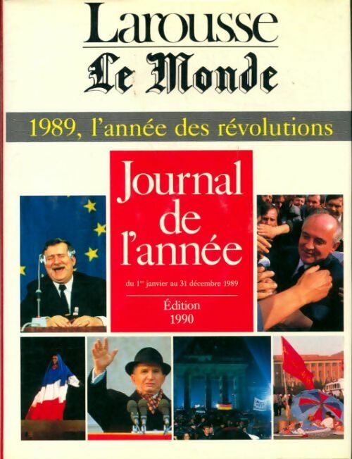 Journal année 1989, l'année des révolutions - Collectif
