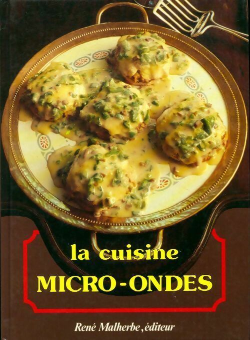 La cuisine micro-ondes - Collectif