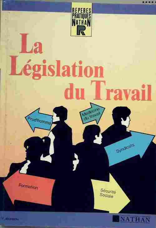La législation du travail - Y. Jeaneau