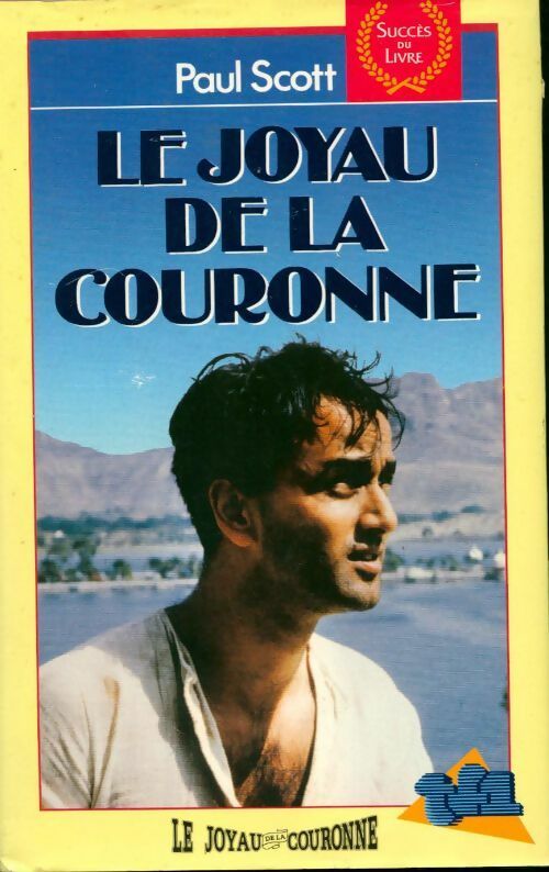 Le joyau de la couronne Tome I - Paul Scott