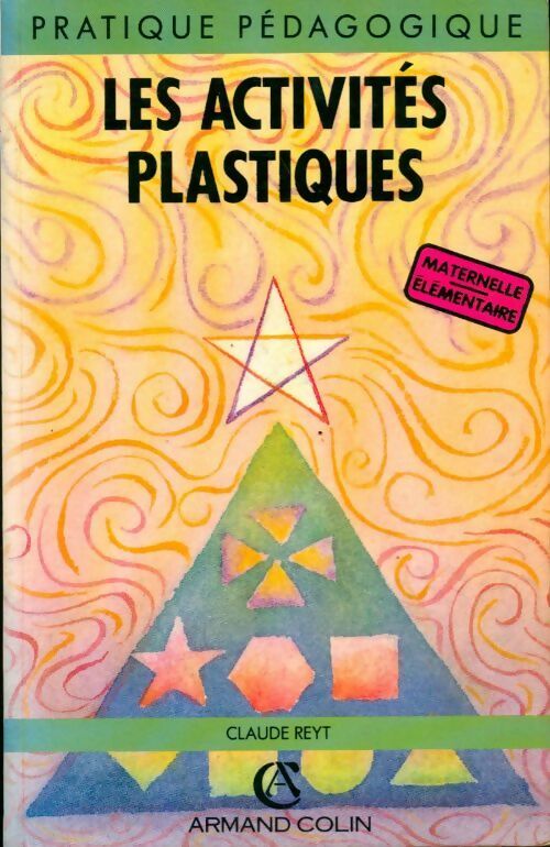 Les activités plastiques - Claude Reyt