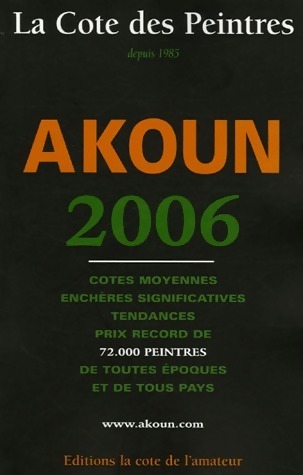 La cote des peintres Akoun 2006 - Jacky-Armand Akoun