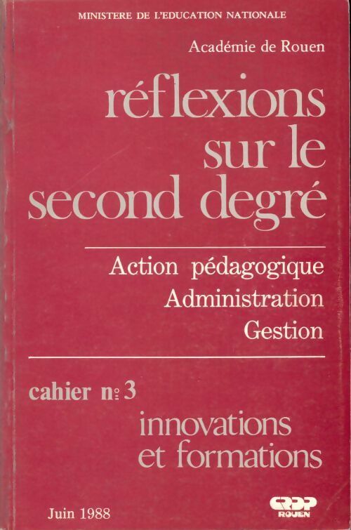 Réflexions sur le second degré n°3 : Innovations et formations - Collectif