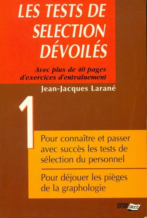 Les tests de sélection dévoilés Tome I - Jean-Jacques Larané