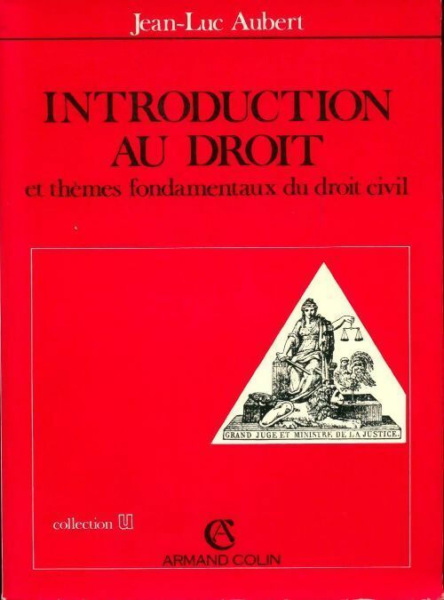 Introduction au droit et thèmes fondamentaux du droit civil - Jean-Luc Aubert