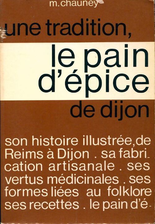 Le pain d'épice de Dijon - Martine Chauney