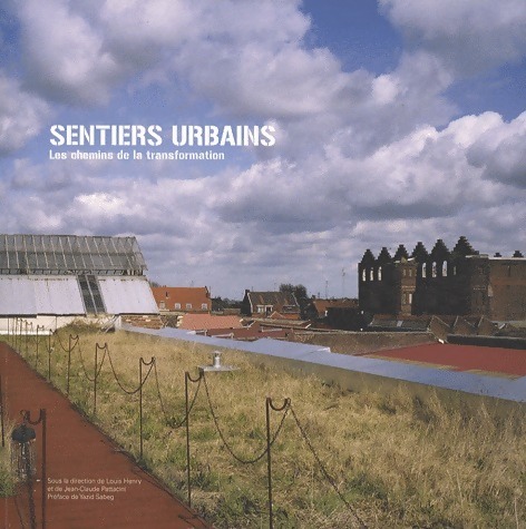 Sentiers urbains. Les chemins de la transformation - G. Jeong